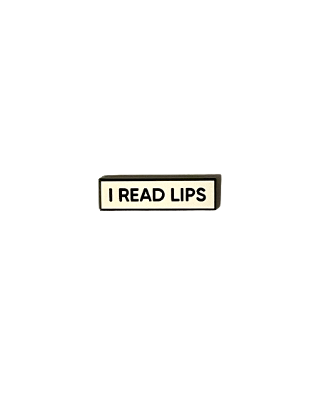 I READ LIPS Deaf Hard Of Hearing Small Size PIN 1.5 Inch